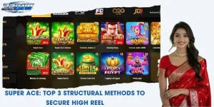 Super Ace: Top 3 Structural Methods To Secure High Reel