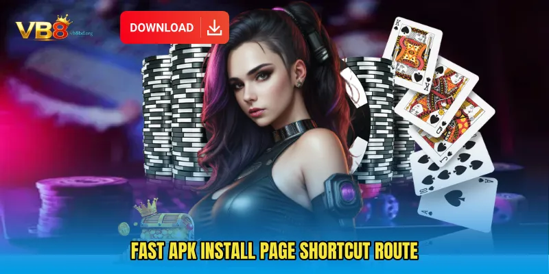 Fast APK Install Page shortcut route